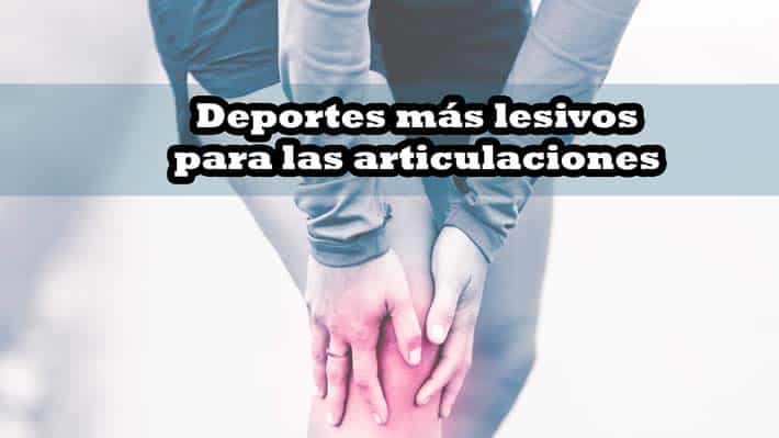 deportes más lesivos para las articulaciones